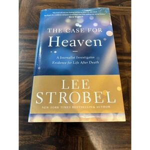 The Case for Heaven Lee Strobel Hardcover 2021 Zondervan Christian Theology Book